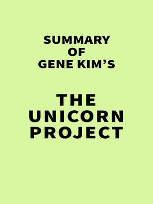 cover image of Summary Gene Kim's the Unicorn Project